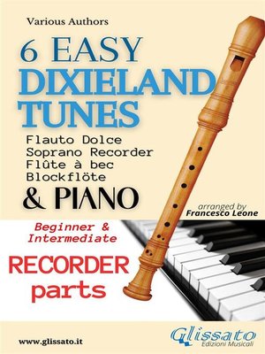 cover image of 6 Easy Dixieland Tunes--Soprano recorder & Piano (S.R. parts)